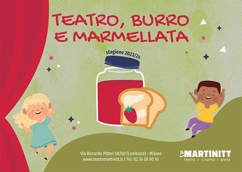 Al Martinitt con i bambini: teatro, burro e marmellata